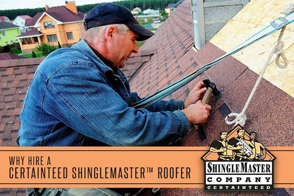 Why you Should Hire a CertainTEED ShingleMaster™ Roofer